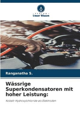bokomslag Wässrige Superkondensatoren mit hoher Leistung: