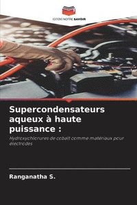 bokomslag Supercondensateurs aqueux à haute puissance
