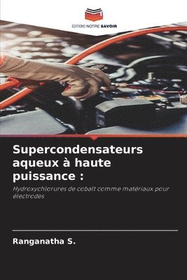 bokomslag Supercondensateurs aqueux à haute puissance