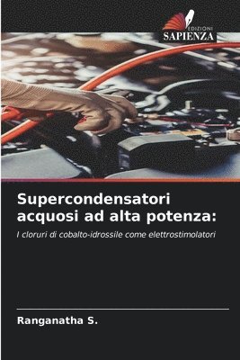 bokomslag Supercondensatori acquosi ad alta potenza: