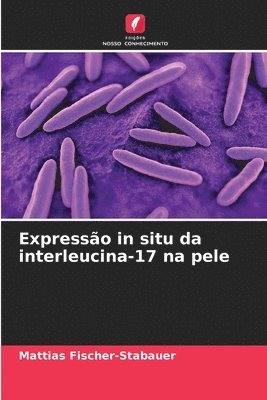 bokomslag Expressão in situ da interleucina-17 na pele