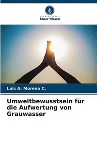 bokomslag Umweltbewusstsein für die Aufwertung von Grauwasser
