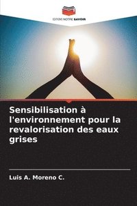 bokomslag Sensibilisation à l'environnement pour la revalorisation des eaux grises