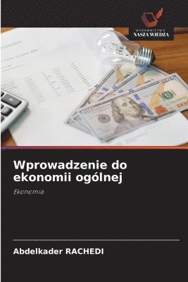 Abdelkader Rachedi, Abdelkader RACHEDI - Wprowadzenie do ekonomii ogólnej, Häftad