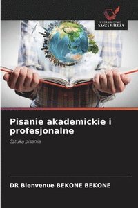 bokomslag Pisanie akademickie i profesjonalne