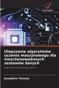 bokomslag Ulepszanie algorytmów uczenia maszynowego dla niezrównowa?onych zestawów danych