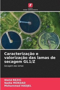 bokomslag Caracterização e valorização das lamas de secagem GL1/Z