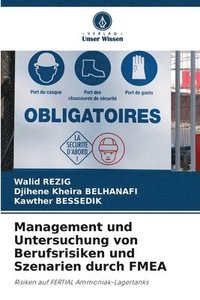 bokomslag Management und Untersuchung von Berufsrisiken und Szenarien durch FMEA