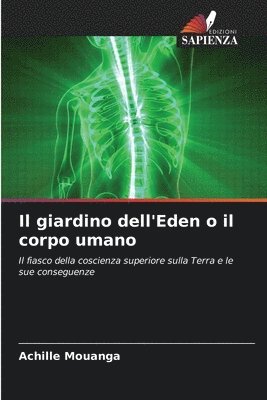 Achille Mouanga, Achille MOUANGA - giardino dell'Eden o il corpo umano, Häftad