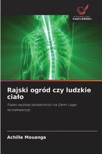 bokomslag Rajski ogród czy ludzkie cia¿o