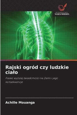 Achille Mouanga, Achille MOUANGA - Rajski ogród czy ludzkie cialo, Häftad