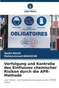 bokomslag Verfolgung und Kontrolle des Einflusses chemischer Risiken durch die APR-Methode