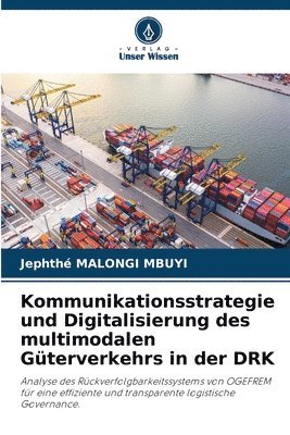Jephthé Malongi Mbuyi, Jephthé - Kommunikationsstrategie und Digitalisierung des multimodalen Güterverkehrs in der DRK, Häftad
