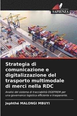 bokomslag Strategia di comunicazione e digitalizzazione del trasporto multimodale di merci nella RDC