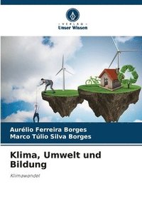 bokomslag Klima, Umwelt und Bildung