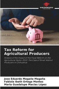 bokomslag Tax Reform for Agricultural Producers