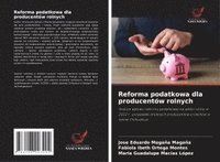 bokomslag Reforma podatkowa dla producentów rolnych