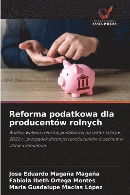 Reforma podatkowa dla producentów rolnych