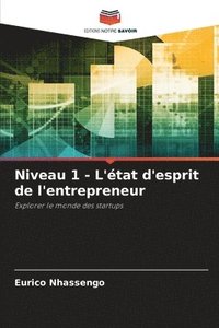 bokomslag Niveau 1 - L'état d'esprit de l'entrepreneur