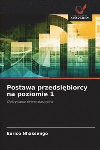 bokomslag Postawa przedsi?biorcy na poziomie 1