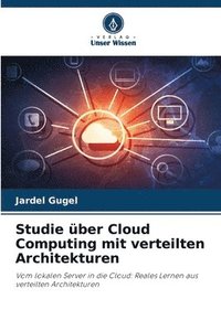 bokomslag Studie über Cloud Computing mit verteilten Architekturen