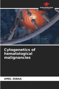 bokomslag Cytogenetics of hematological malignancies