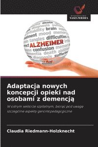 bokomslag Adaptacja nowych koncepcji opieki nad osobami z demencj?