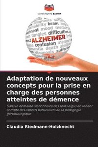 bokomslag Adaptation de nouveaux concepts pour la prise en charge des personnes atteintes de démence