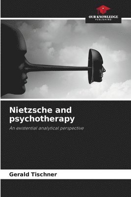 bokomslag Nietzsche and psychotherapy