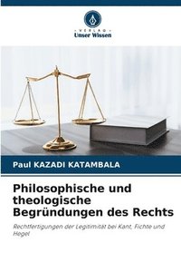bokomslag Philosophische und theologische Begründungen des Rechts