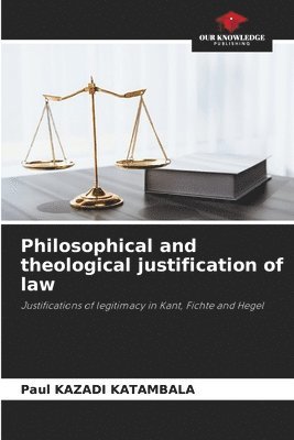 Philosophical and theological justification of law
