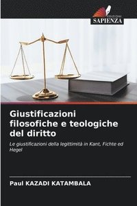 bokomslag Giustificazioni filosofiche e teologiche del diritto