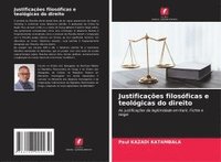 bokomslag Justificações filosóficas e teológicas do direito