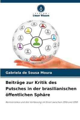 bokomslag Beiträge zur Kritik des Putsches in der brasilianischen öffentlichen Sphäre