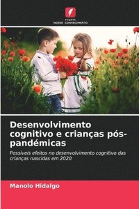 bokomslag Desenvolvimento cognitivo e crianças pós-pandémicas