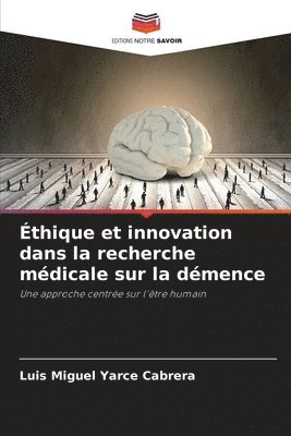 Éthique et innovation dans la recherche médicale sur la démence