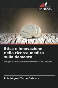 bokomslag Etica e innovazione nella ricerca medica sulla demenza