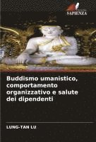 bokomslag Buddismo umanistico, comportamento organizzativo e salute dei dipendenti