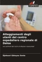 bokomslag Atteggiamenti degli utenti del centro ospedaliero regionale di Daloa