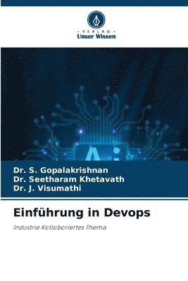 S Gopalakrishnan, Seetharam Khetavath, J Visumathi, S. Gopalakrishnan, Dr. S. GOPALAKRISHNAN, Dr. Seetharam Khetavath, J. Visumathi - Einführung in Devops, Häftad