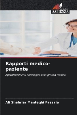 Ali Shahriar Manteghi Fassaie - Rapporti medico-paziente, Häftad