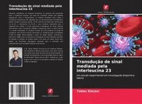 bokomslag Transdução de sinal mediada pela interleucina 23