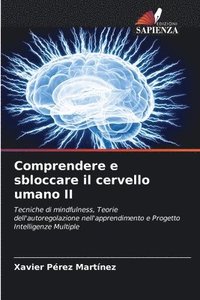 bokomslag Comprendere e sbloccare il cervello umano II