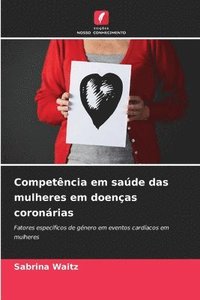 bokomslag Competência em saúde das mulheres em doenças coronárias