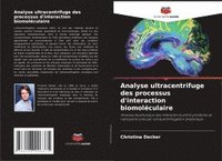 bokomslag Analyse ultracentrifuge des processus d'interaction biomoléculaire