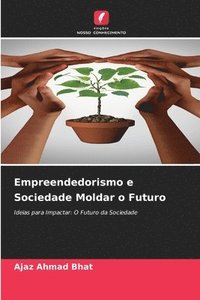 bokomslag Empreendedorismo e Sociedade Moldar o Futuro