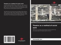 bokomslag Theatre as a method of social work