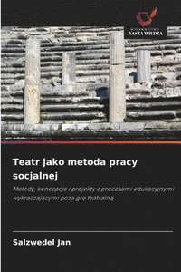 bokomslag Teatr jako metoda pracy socjalnej