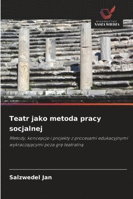 bokomslag Teatr jako metoda pracy socjalnej