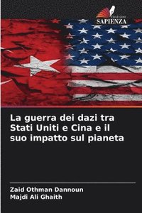 bokomslag guerra dei dazi tra Stati Uniti e Cina e il suo impatto sul pianeta